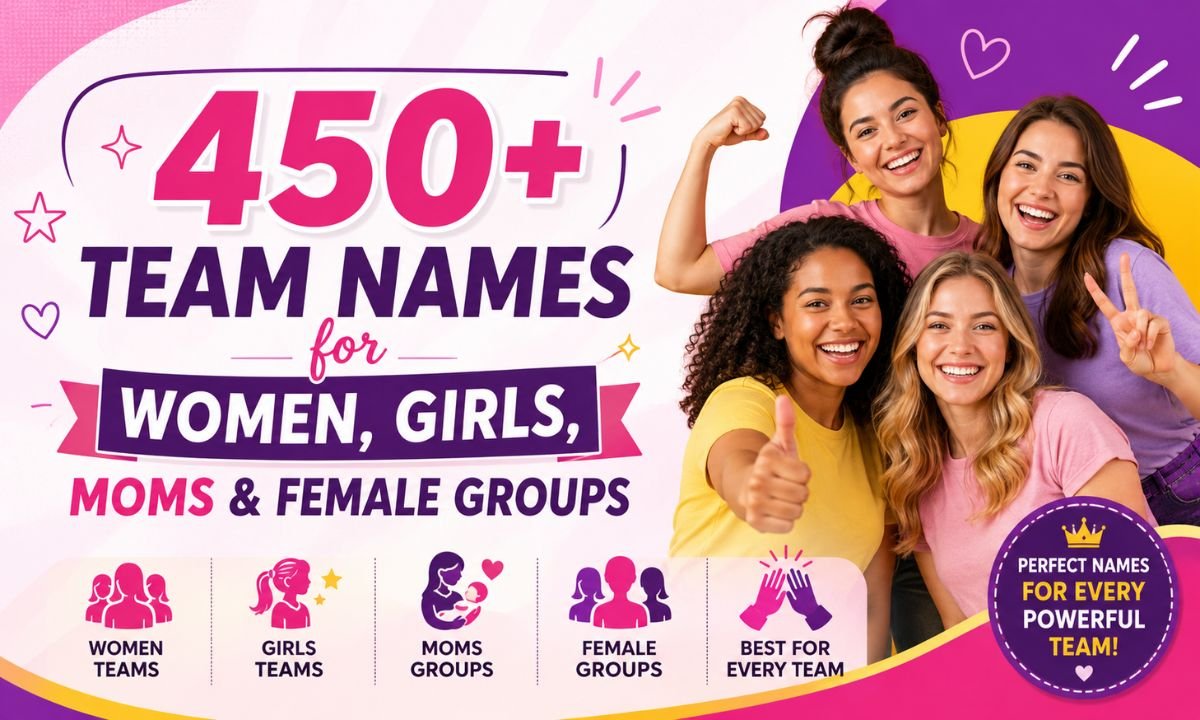 450+ Team Names for Women, Girls, Moms & Female Groups