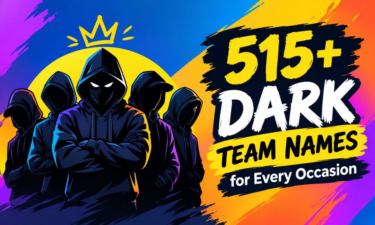 515+ Dark Team Names for Every Occasion