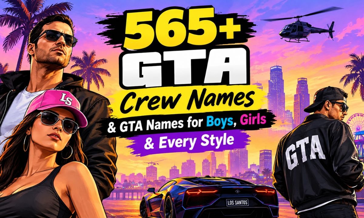 565+ GTA Crew Names & GTA Names for Boys Girls & Every Style